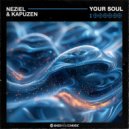 NEZIEL & Kapuzen - Your Soul