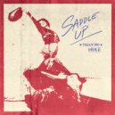 Tally Ho - Saddle Up ()