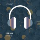 Y.Brain - My Way Me (Original Mix)