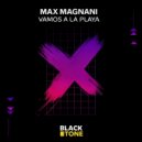 Max Magnani - Vamos A la Playa (Original Mix)