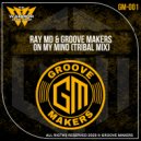Ray MD & Groove Makers - On My Mind