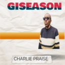 CHARLIE PRAISE - LABANI NONGUTHEREMA ()