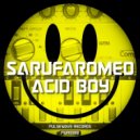 Sarufaromeo - Acid Boy (Original Mix)