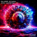 Oliver Stash - Acid Universalle (Original Mix)