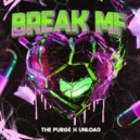 The Purge, Unload - BREAK MF (Original Mix)