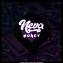 Neva - Money (Original Mix)