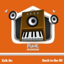 Erik Bo - Back to the 90 (Original Mix)