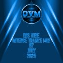 Djs Vibe - Intense Trance Mix 07 (July 2025)