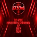 Djs Vibe - Uplifting Session Mix 07 (July 2025)