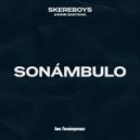 Skereboys & Jhonn Santana - Sonámbulo
