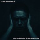 Rezzonator - The Silence Is Deafening (Edit)
