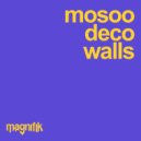 Mosoo & Deco (BE) - Walls (Original Mix)