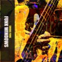 Funk Windows - Smoke Funk (Original Mix)