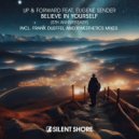 Up & Forward feat. Eugene Sender - Believe In Yourself (Kinesthetics Remix)