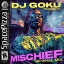 DJ Goku - Mischief