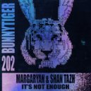 Margaryan, Shan Tazh - It's Not Enough