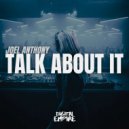 Joel Anthony - Talk About It (Extended Mix)
