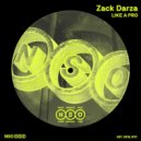 Zack Darza - Like A Pro (Extended Mix)