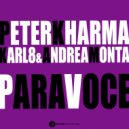 Peter Kharma & Karl8 & Andrea Monta - Para Voce (Radio Edit)