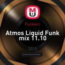 Funkerr - Atmos Liquid Funk mix 11.10