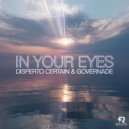 Disperto Certain & GOVERNADE - in your eyes
