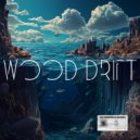 Wood Drift - On The Pulse