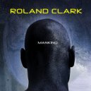 Roland Clark - Mankind (Original Mix)