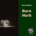 Kock Diesel - Burn Herb