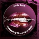 Andy Bach - Everybody Move Your Body (Fran Deeper Remix)
