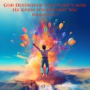 Romeo\'s Fault - GOD DESTROYED THAT PLAN \'CAUSE HE KNEW IT\'D DESTROY YOU (Bring It To The Floor Mix)