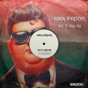 Erick R4ndom - Do It Like Me (Original Mix)
