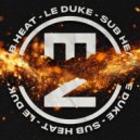 Le Duke - Sub Heat (Original Mix)