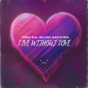 Strigi feat. Malene Markussen - Live Without Love