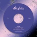 MIA & Aladean Kheroufi - I Don't Know