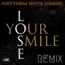 Matthew Rhys Daniel feat. Trizonna McClendon - Lose Your Smile