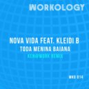 Nova Vida - Toda Menina Baiana (Ken@Work Remix)