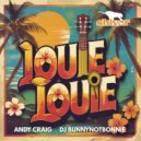 Andy Craig & DJ Bunnynotbonnie - Louie Louie