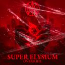 SUPER ELYSIUM - RUN THAT BACK