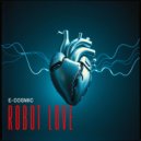 E-COSMIC - Robot Love (Ver 0.7.6.14)
