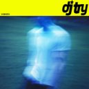 dj try - Vision