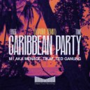 M1 aka Menace, Tikaf, Ted Ganung - First Time Caribbean Party