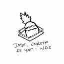 Jade, OVRSTP & Yam - WDS (Extended Edit)