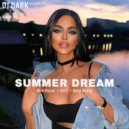 Dj Dark - Summer Dream (August 2025)