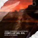 Ángel Rodríguez & Alem Music & Ángel Rodríguez - Como Luz Del Sol (More Afro Remix)