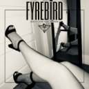 Fyrebird - Riffs for the Rowdy