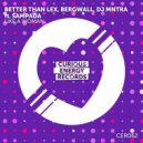 Better than Lex, Bergwall & DJ Mntra feat. Sampada - Like A Woman (Extended Mix)
