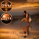 Djs Vibe - The Connected Mix 2025 (Costa) ()