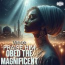 Vince feat. Obed the Magnificent - Praise Him (Origin)