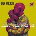 Dex Wilson - Just You And Me (Extended Mix)