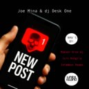 Joe Mina & DJ Desk One - New post (Infamous Heads Remix)
